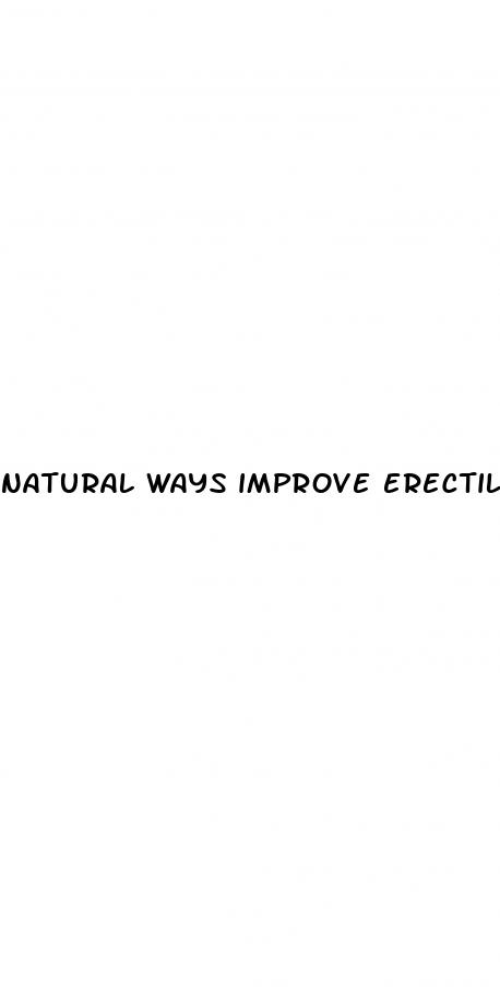 natural ways improve erectile dysfunction