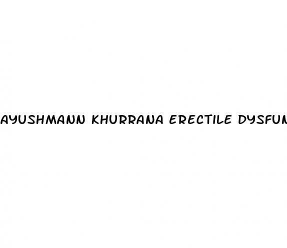 ayushmann khurrana erectile dysfunction movie