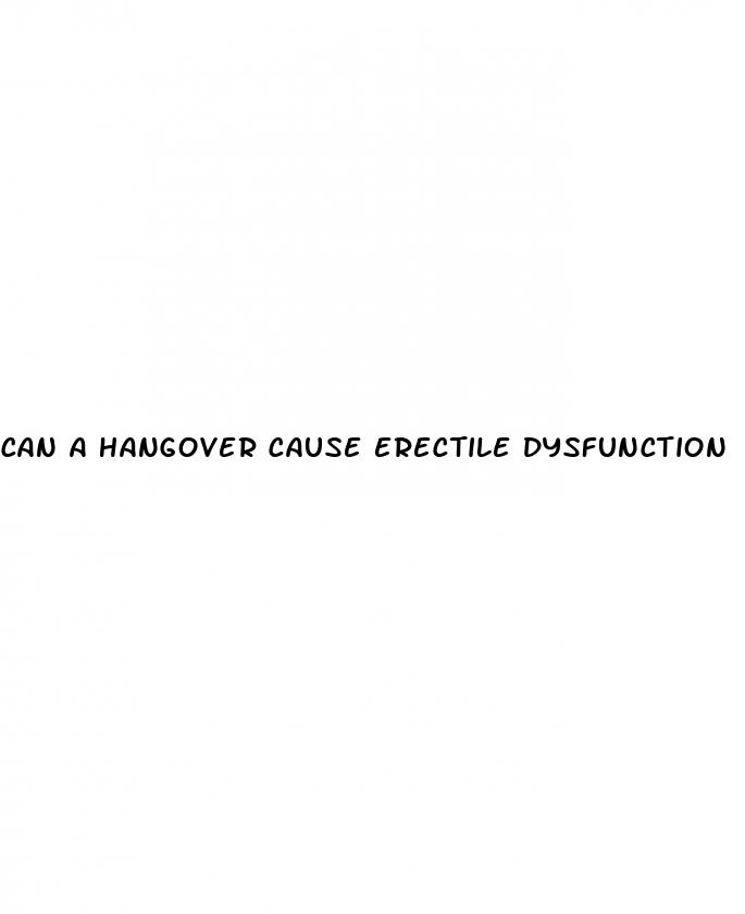 can a hangover cause erectile dysfunction