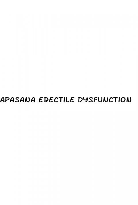 apasana erectile dysfunction