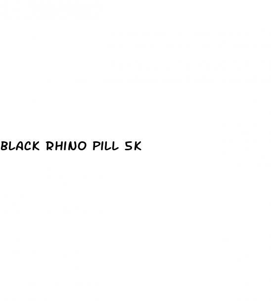 black rhino pill 5k