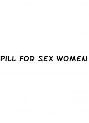 pill for sex women