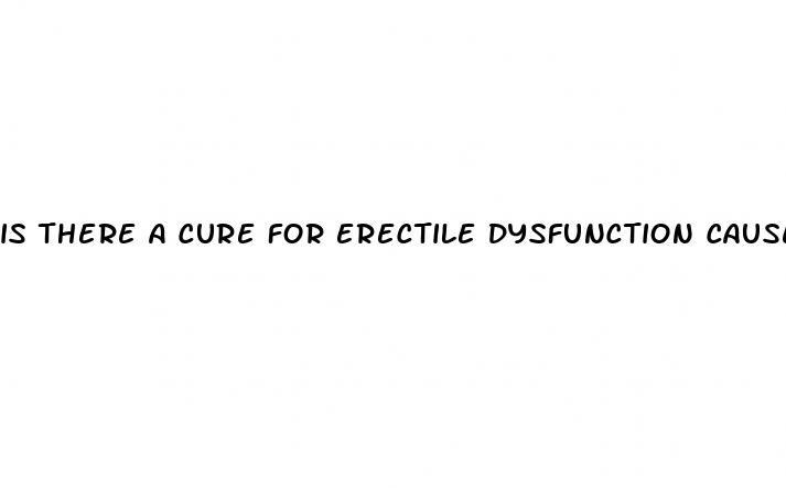 is there a cure for erectile dysfunction caused by diabetes