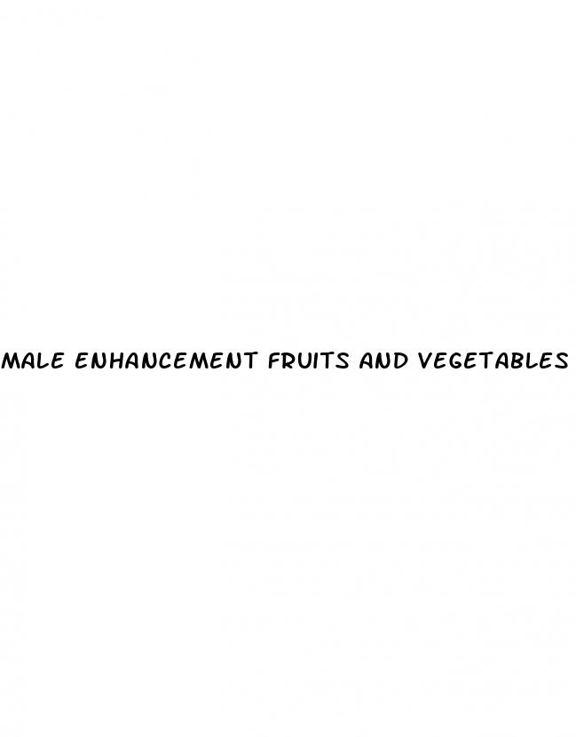 male enhancement fruits and vegetables