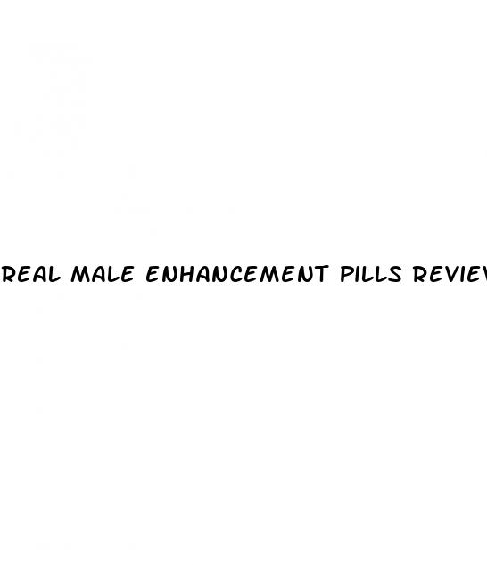 real male enhancement pills reviews