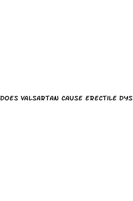 does valsartan cause erectile dysfunction