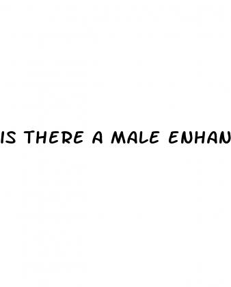 is there a male enhancement that works the first use