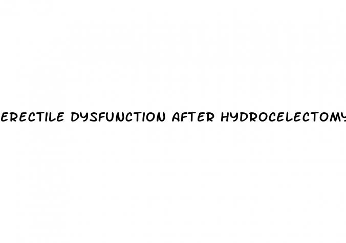 erectile dysfunction after hydrocelectomy