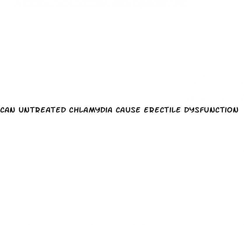 can untreated chlamydia cause erectile dysfunction