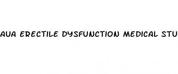 aua erectile dysfunction medical student