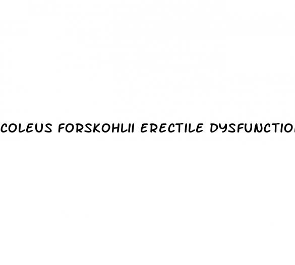coleus forskohlii erectile dysfunction