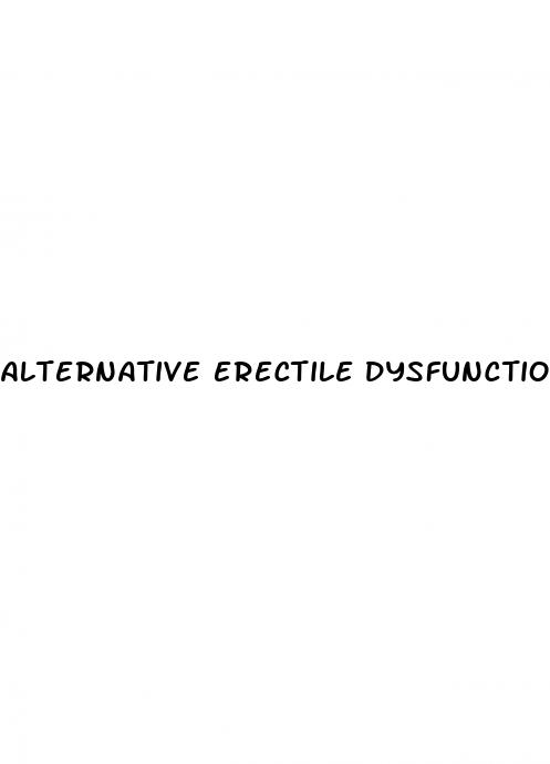alternative erectile dysfunction cure