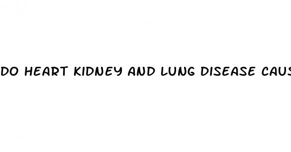 do heart kidney and lung disease cause erectile dysfunction