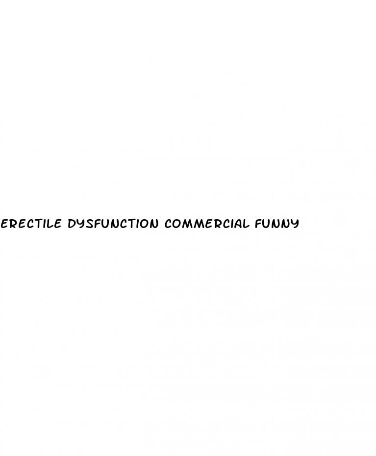 erectile dysfunction commercial funny