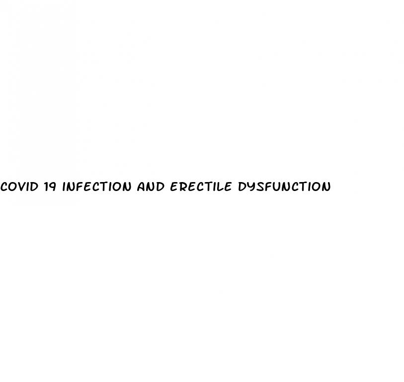 covid 19 infection and erectile dysfunction