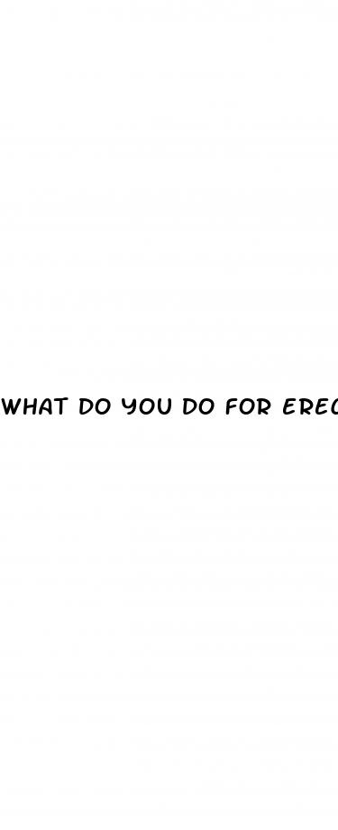 what do you do for erectile dysfunction