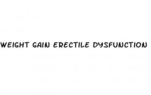 weight gain erectile dysfunction