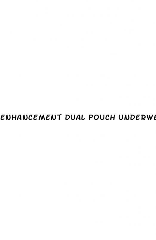 enhancement dual pouch underwear male