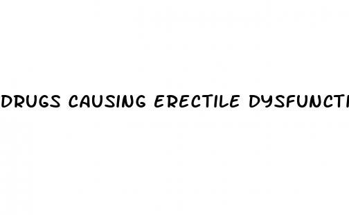 drugs causing erectile dysfunction