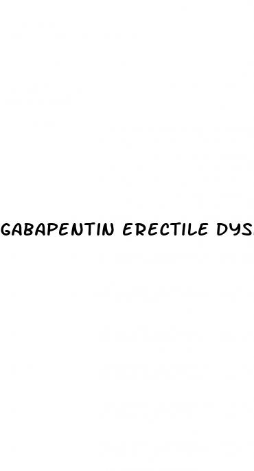 gabapentin erectile dysfunction reddit