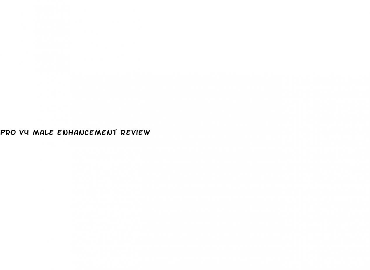 pro v4 male enhancement review
