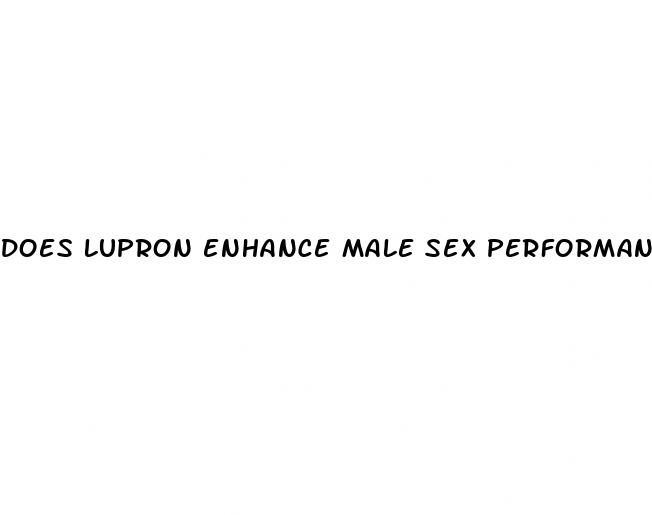 does lupron enhance male sex performance