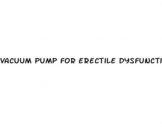 vacuum pump for erectile dysfunction uk