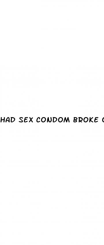 had sex condom broke on pill