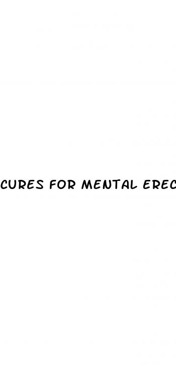 cures for mental erectile dysfunction