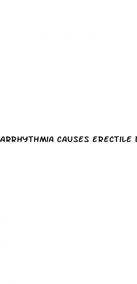 arrhythmia causes erectile dysfunction