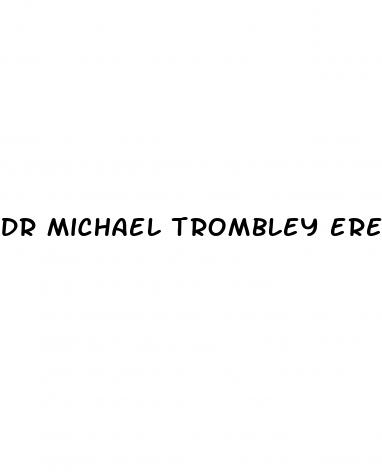 dr michael trombley erectile dysfunction