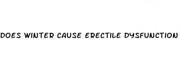 does winter cause erectile dysfunction