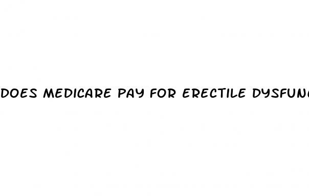 does medicare pay for erectile dysfunction drugs