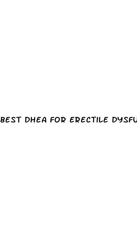 best dhea for erectile dysfunction