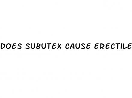 does subutex cause erectile dysfunction