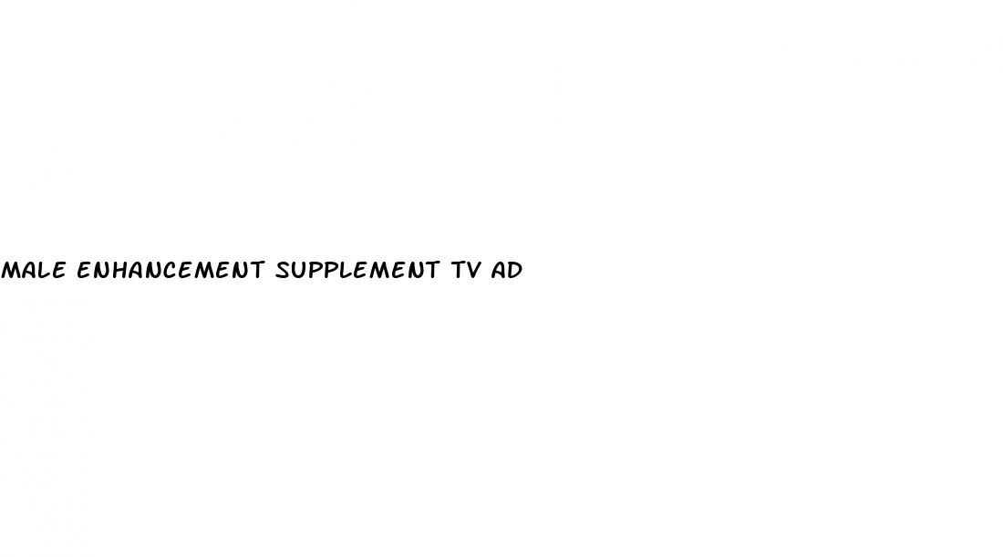 male enhancement supplement tv ad
