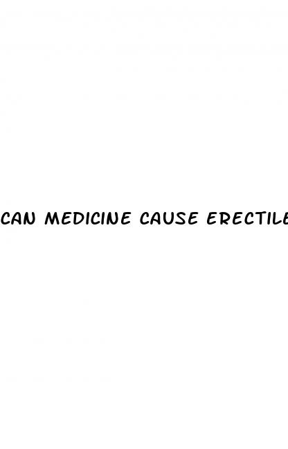can medicine cause erectile dysfunction