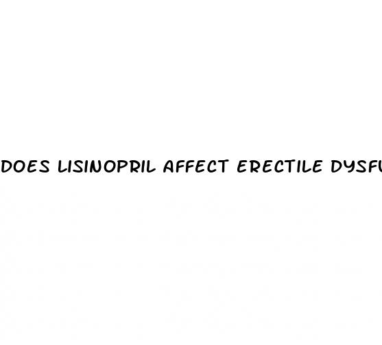 does lisinopril affect erectile dysfunction