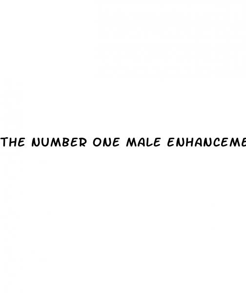 the number one male enhancement pill