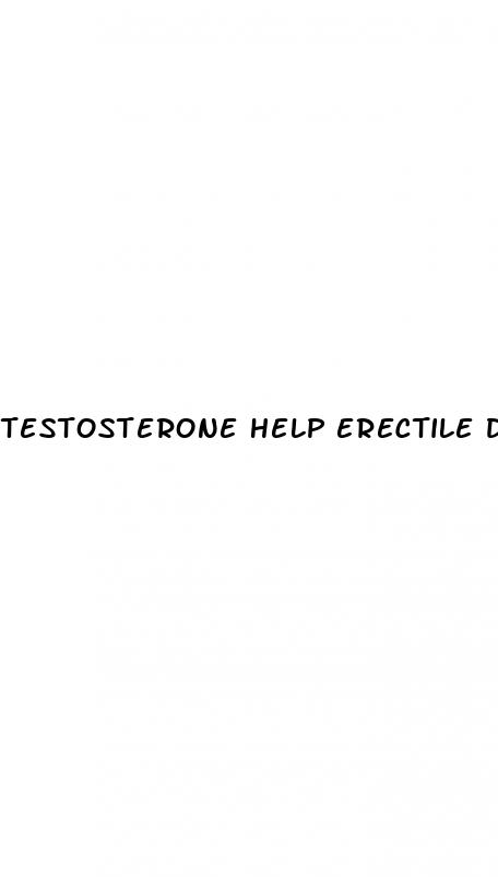 testosterone help erectile dysfunction