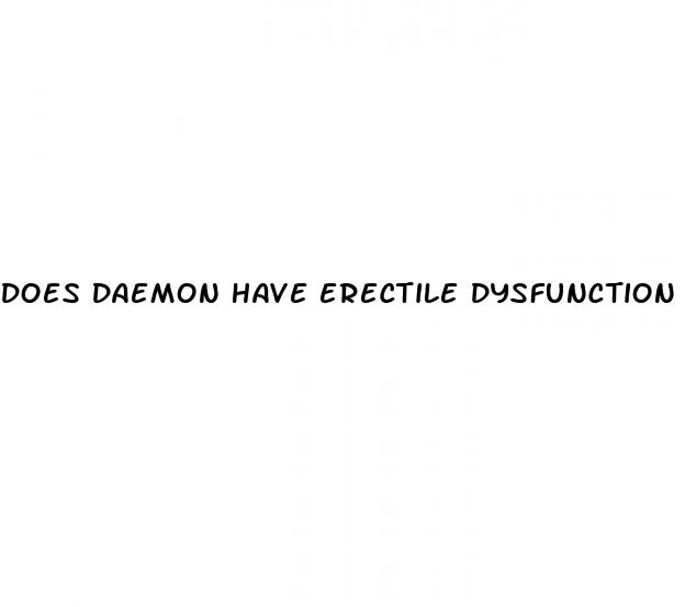 does daemon have erectile dysfunction