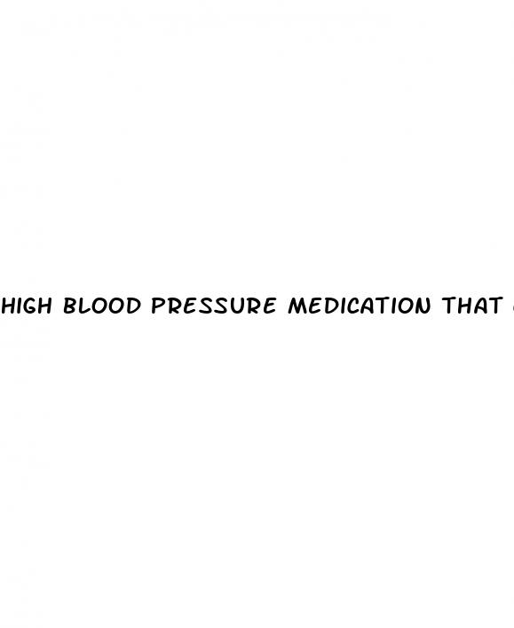 high blood pressure medication that causes erectile dysfunction
