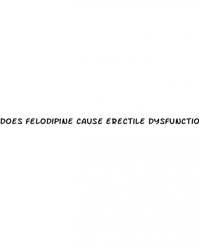 does felodipine cause erectile dysfunction