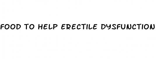 food to help erectile dysfunction