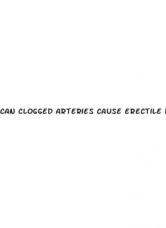 can clogged arteries cause erectile dysfunction