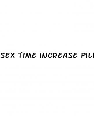 sex time increase pills