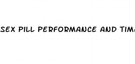 sex pill performance and time