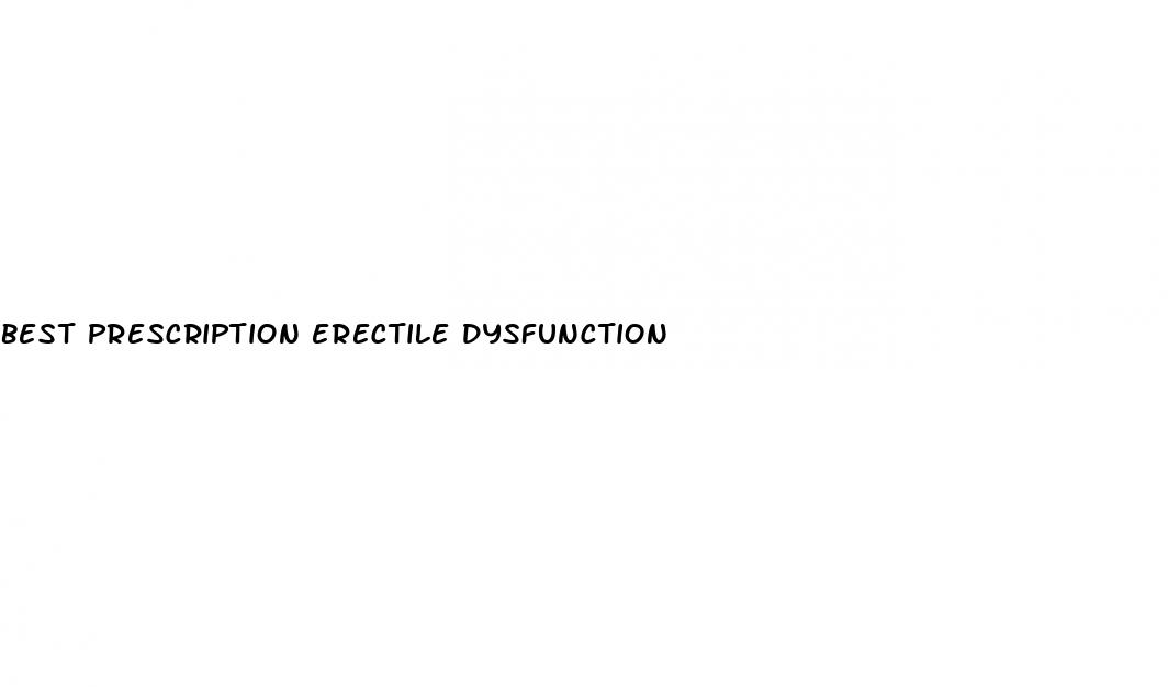 best prescription erectile dysfunction