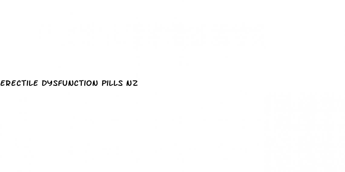 erectile dysfunction pills nz
