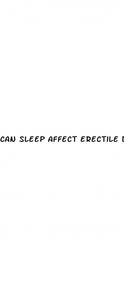 can sleep affect erectile dysfunction